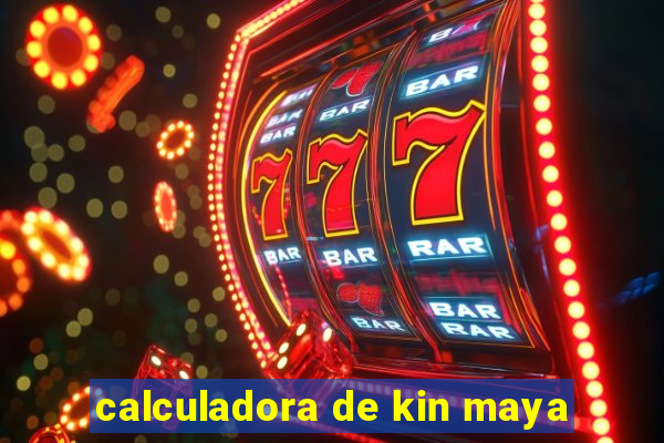 calculadora de kin maya